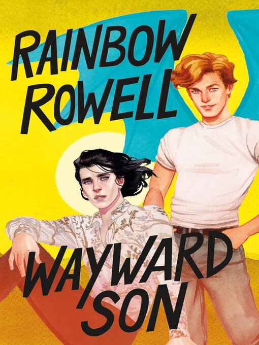 Title details for Wayward Son by Rainbow Rowell - Wait list